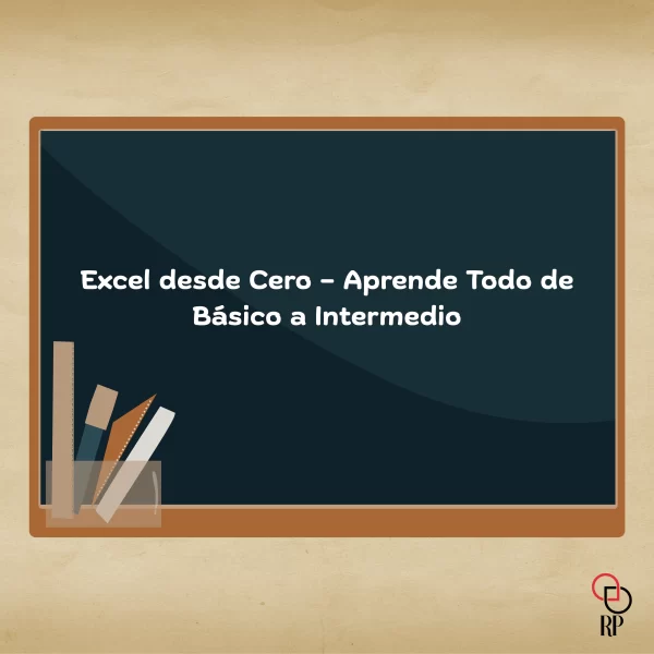 Excel desde Cero - Aprende Todo de Básico a Intermedio