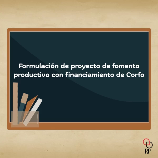 Formulación de proyecto de fomento productivo con financiamiento de Corfo